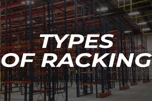 Which-Type-Of-Racking-Is-Right-For-Me